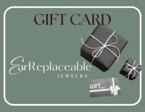 EarReplaceable Jewelry Gift Card